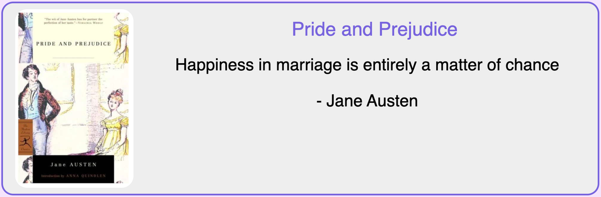 Happiness in Marriage is entirely a matter of chance - Jane Austen
